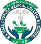 Manjara Charitable Trust's Manjara Ayurved Medical College & Hospital, Latur-413512(MS)